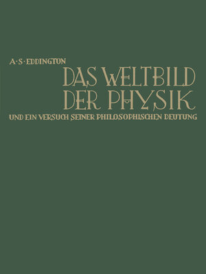 cover image of Das Weltbild der Physik und ein Versuch seiner philosophischen Deutung
